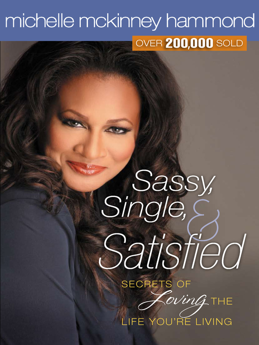 Title details for Sassy, Single, and Satisfied by Michelle McKinney Hammond - Available